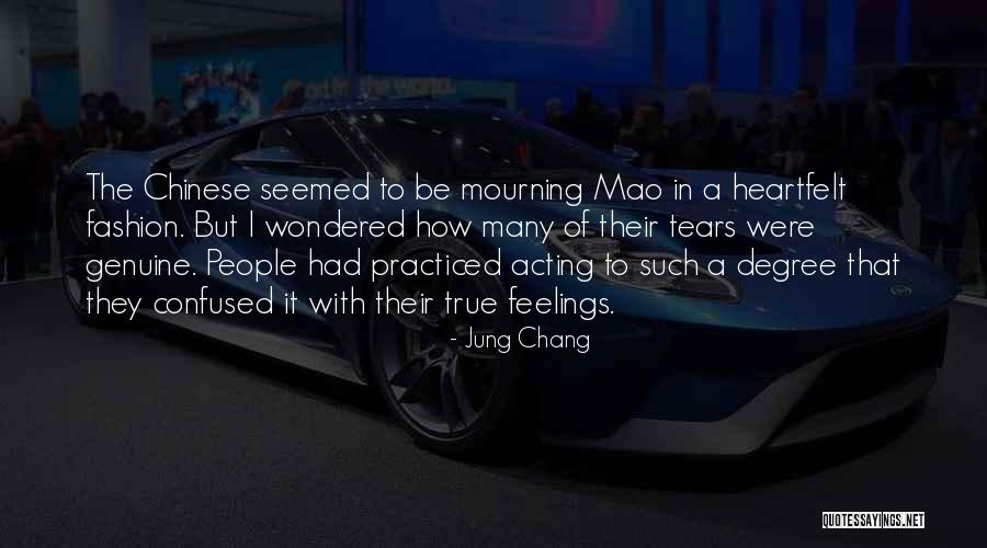 Confused Feelings Quotes By Jung Chang Confused Feelings Quotes By Jung Chang