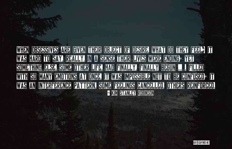 Confused Feelings Quotes By Kim Stanley Robinson Confused Feelings Quotes By Kim Stanley Robinson
