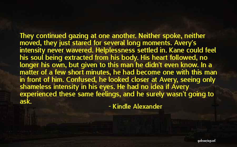 Confused Feelings Quotes By Kindle Alexander