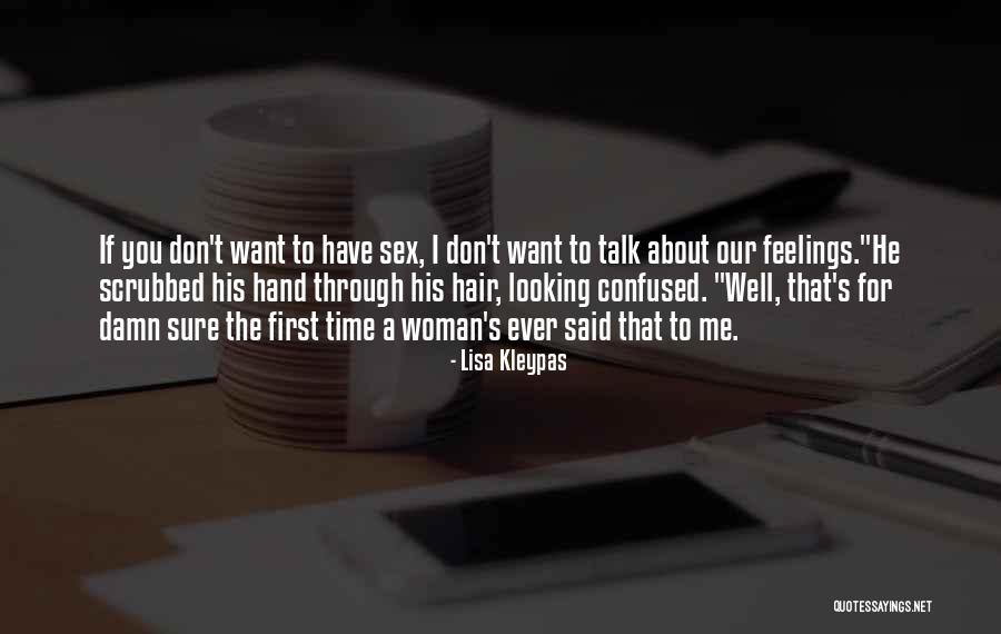 Confused Feelings Quotes By Lisa Kleypas Confused Feelings Quotes By Lisa Kleypas