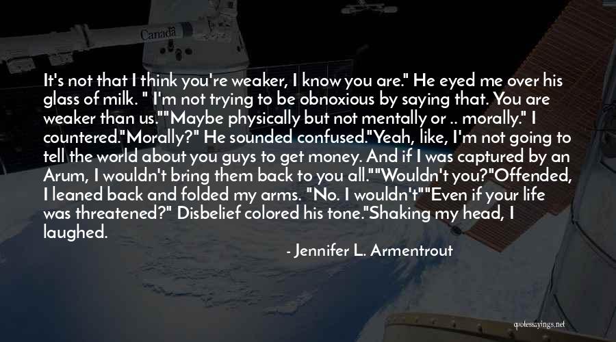 Confused Guys Quotes By Jennifer L. Armentrout