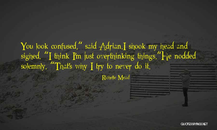 Confused Head Quotes By Richelle Mead Confused Head Quotes By Richelle Mead
