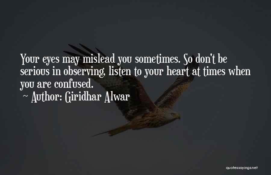 Confused Heart Quotes By Giridhar Alwar