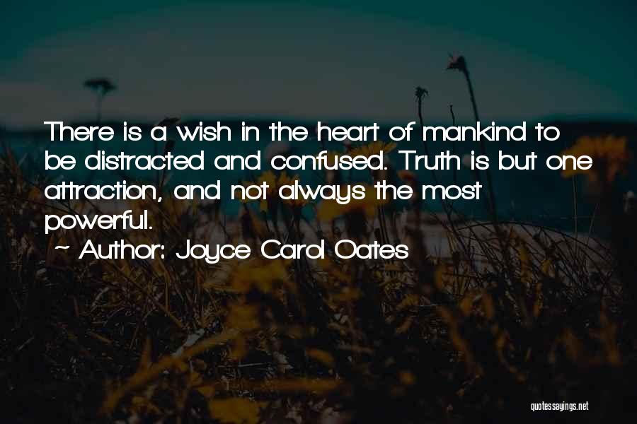 Confused Heart Quotes By Joyce Carol Oates