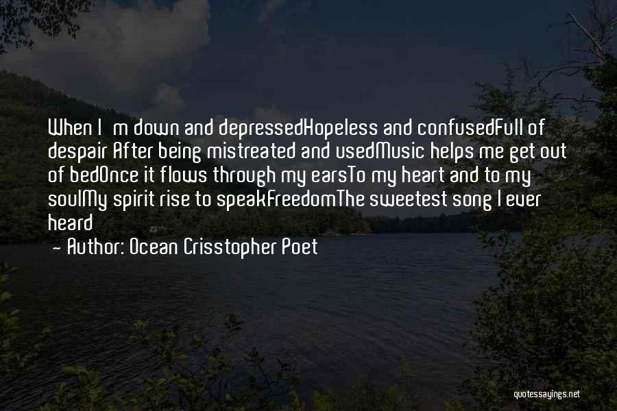 Confused Heart Quotes By Ocean Crisstopher Poet