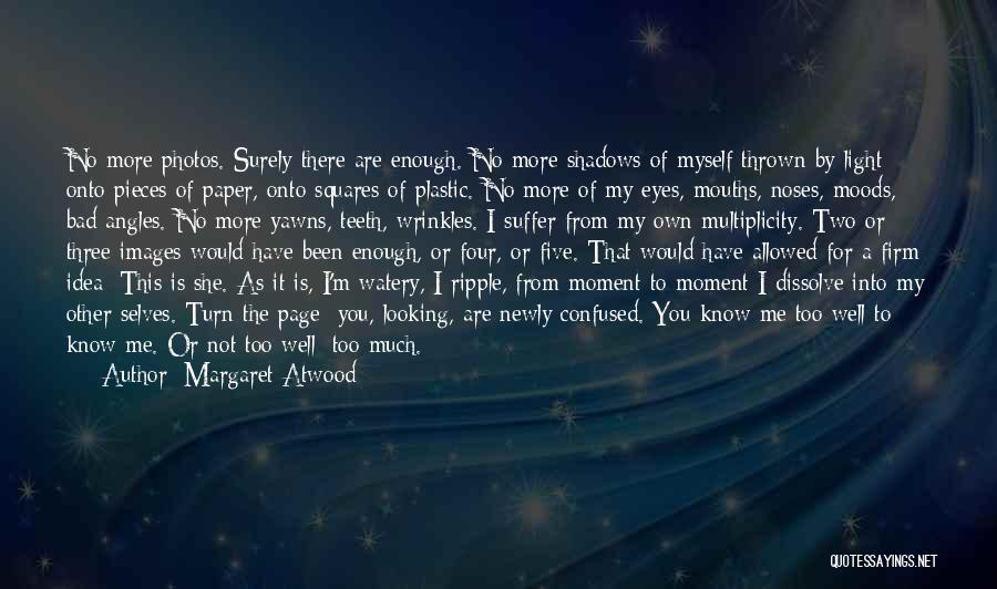Confused Images And Quotes By Margaret Atwood