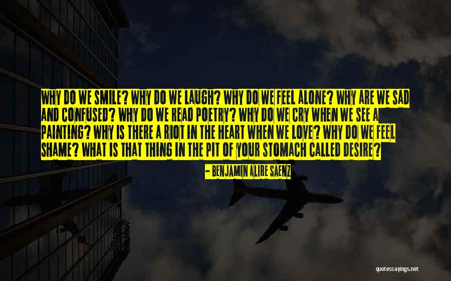 Confused In Love Quotes By Benjamin Alire Saenz Confused In Love Quotes By Benjamin Alire Saenz
