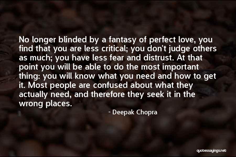 Confused In Love Quotes By Deepak Chopra