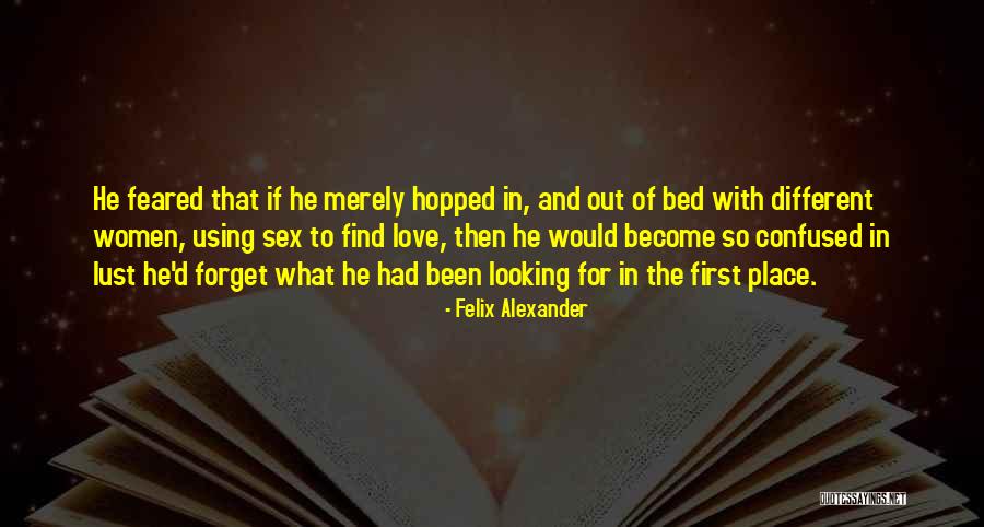 Confused In Love Quotes By Felix Alexander