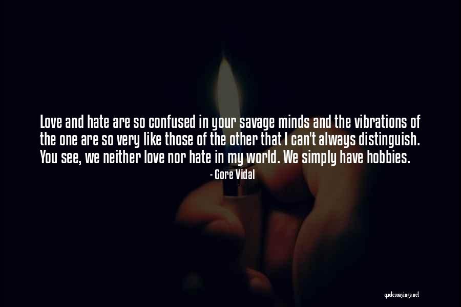 Confused In Love Quotes By Gore Vidal Confused In Love Quotes By Gore Vidal