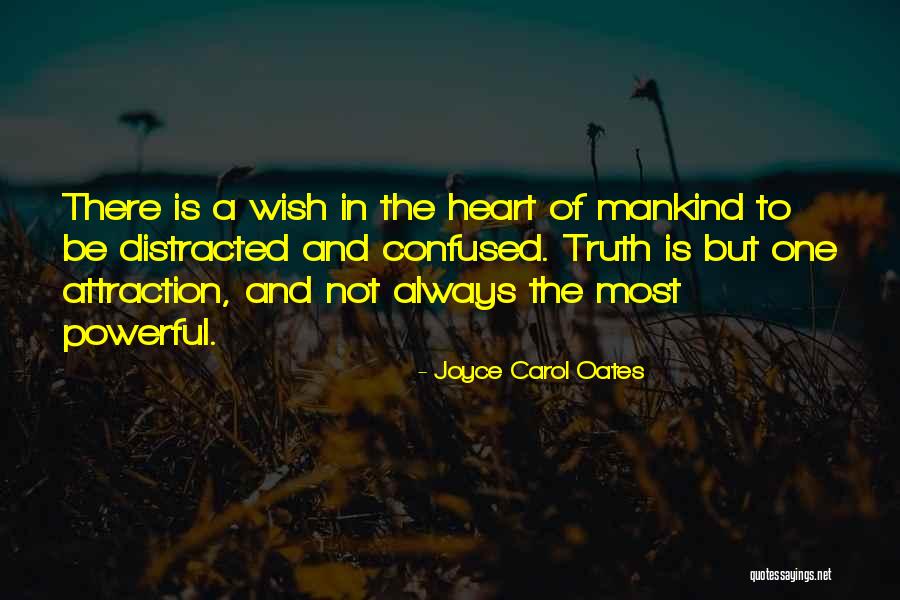 Confused In Love Quotes By Joyce Carol Oates Confused In Love Quotes By Joyce Carol Oates