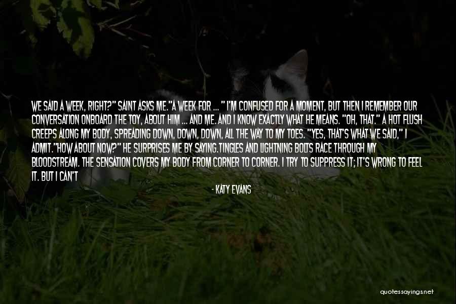 Confused In Love Quotes By Katy Evans Confused In Love Quotes By Katy Evans
