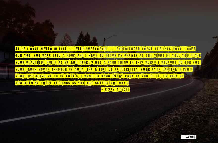 Confused In Love Quotes By Kelly Elliott Confused In Love Quotes By Kelly Elliott