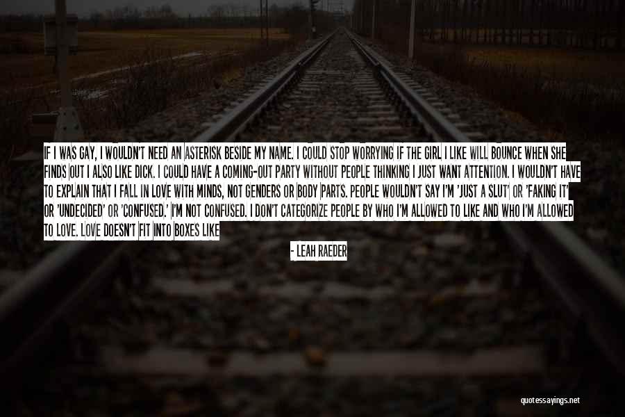 Confused In Love Quotes By Leah Raeder Confused In Love Quotes By Leah Raeder