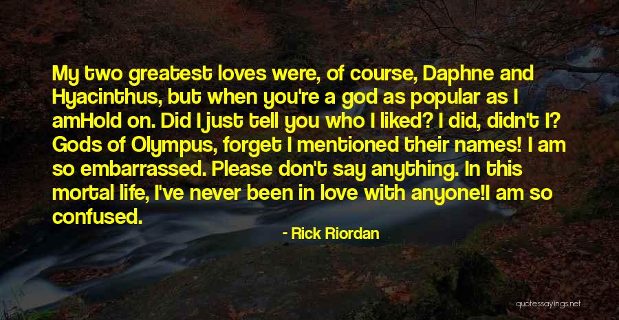 Confused In Love Quotes By Rick Riordan Confused In Love Quotes By Rick Riordan