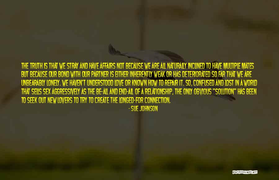 Confused In Love Quotes By Sue Johnson Confused In Love Quotes By Sue Johnson
