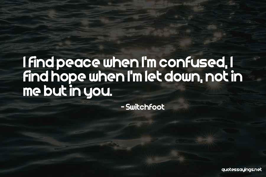 Confused In Love Quotes By Switchfoot