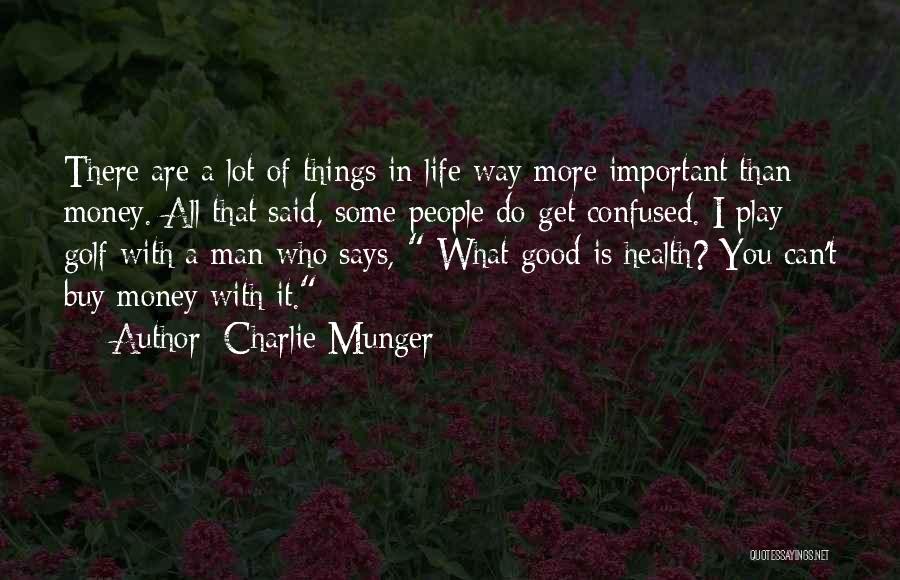 Confused Man Quotes By Charlie Munger