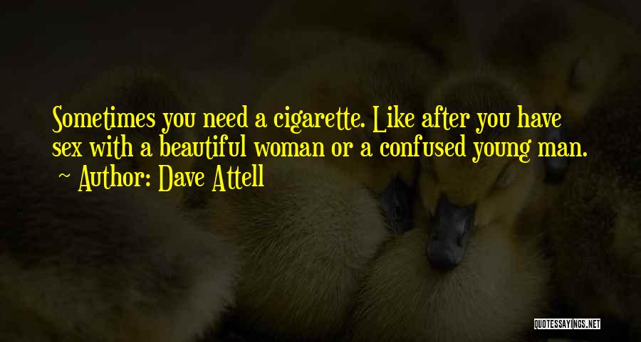 Confused Man Quotes By Dave Attell