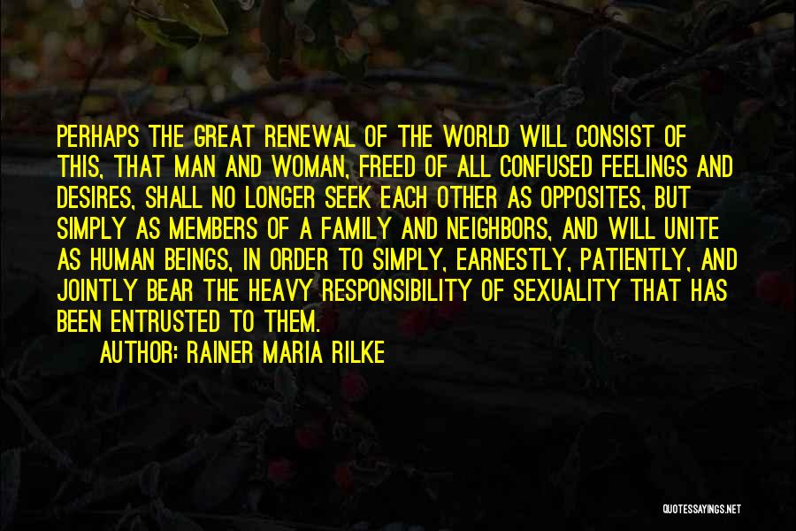 Confused Man Quotes By Rainer Maria Rilke