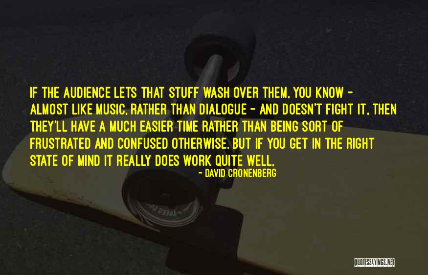 Confused Mind Quotes By David Cronenberg Confused Mind Quotes By David Cronenberg
