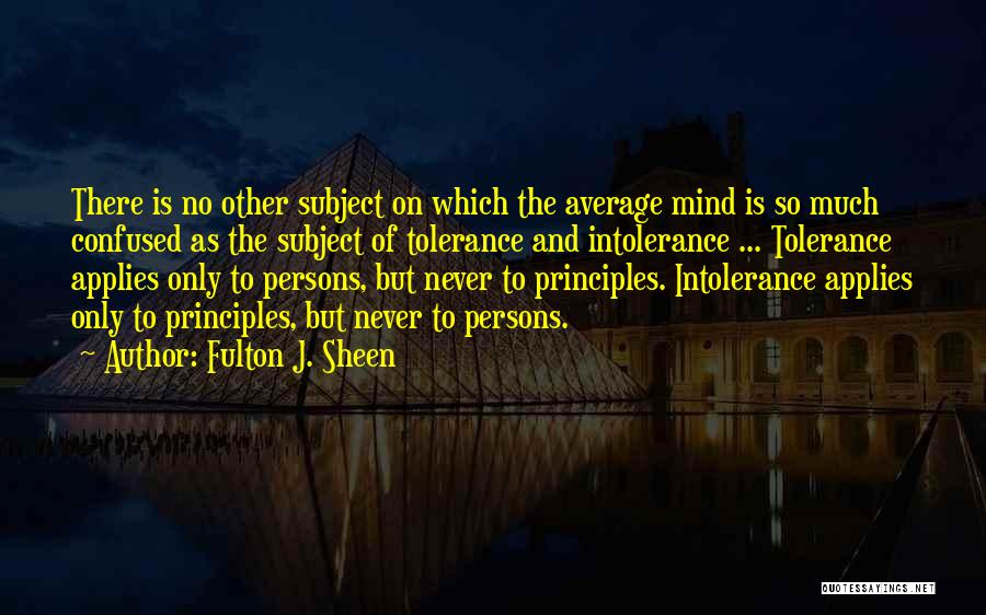 Confused Mind Quotes By Fulton J. Sheen