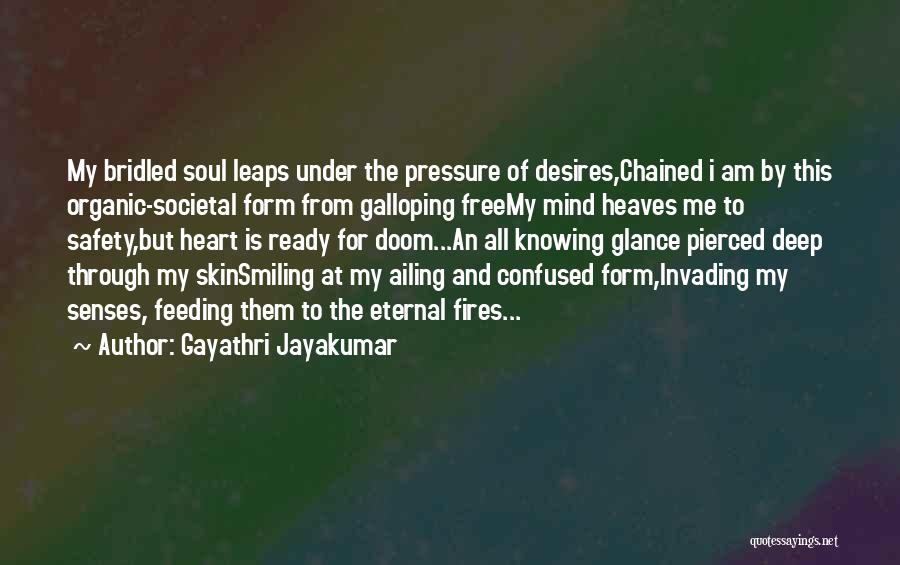 Confused Mind Quotes By Gayathri Jayakumar