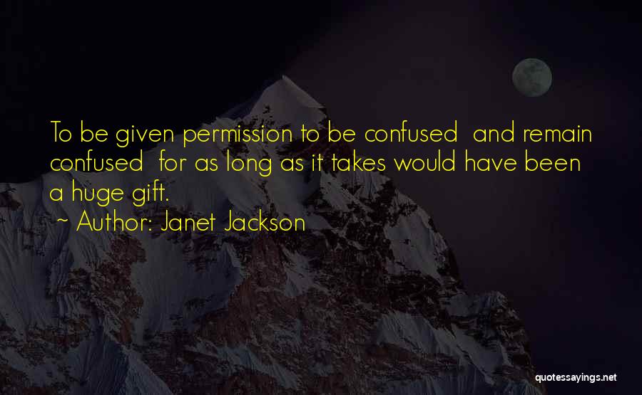 Confused Mind Quotes By Janet Jackson