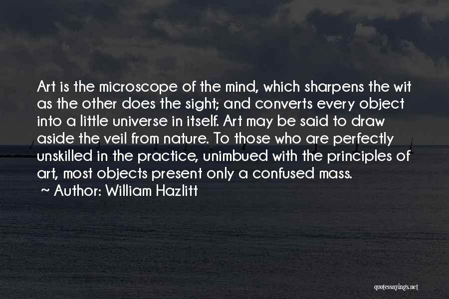 Confused Mind Quotes By William Hazlitt