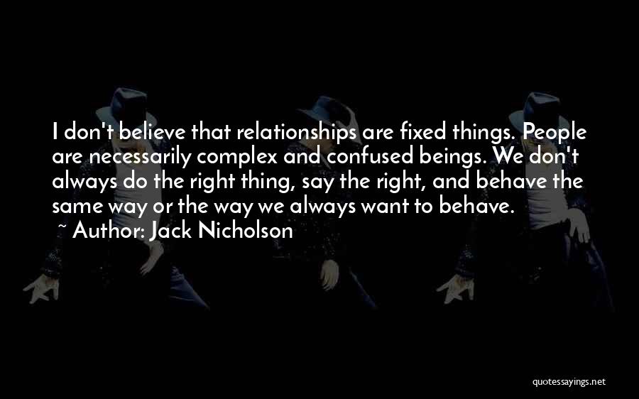 Confused Relationships Quotes By Jack Nicholson
