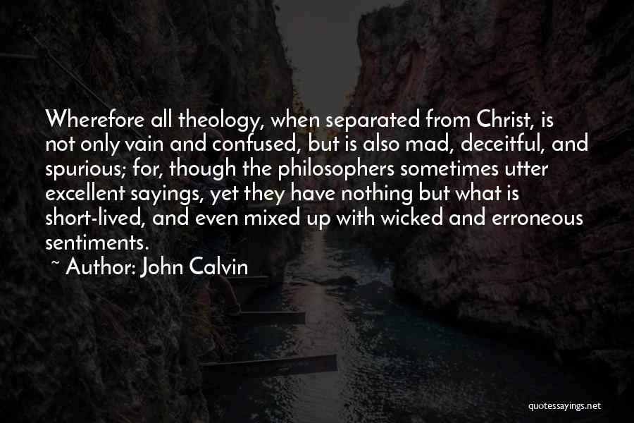 Confused Sayings And Quotes By John Calvin