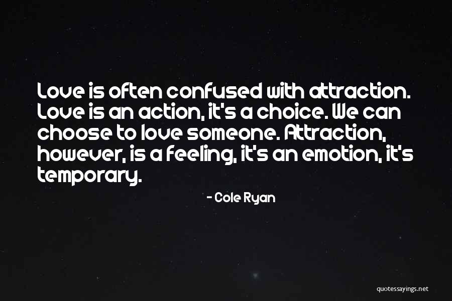 Confused To Choose Quotes By Cole Ryan Confused To Choose Quotes By Cole Ryan