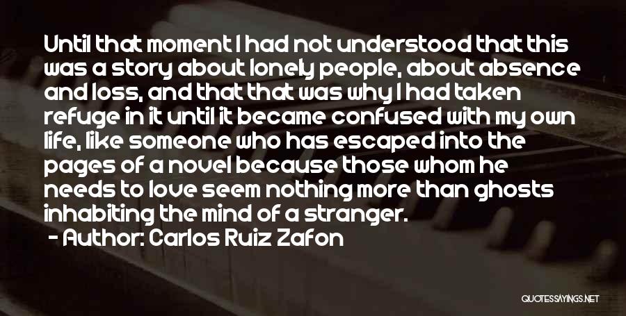 Confused Who To Love Quotes By Carlos Ruiz Zafon