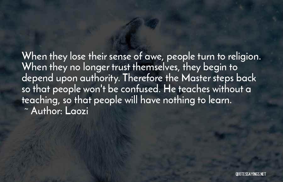 Confused Whom To Trust Quotes By Laozi