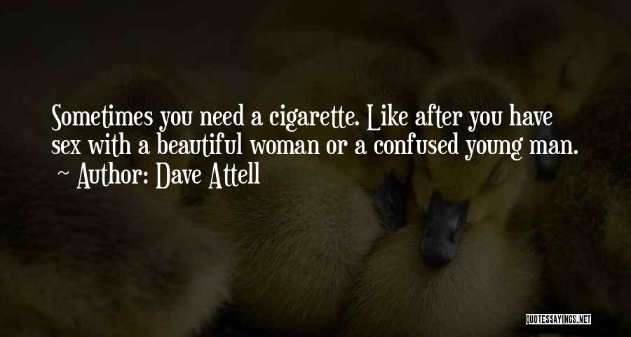 Confused Woman Quotes By Dave Attell