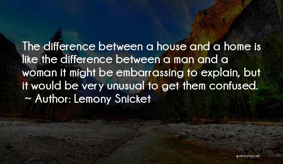 Confused Woman Quotes By Lemony Snicket