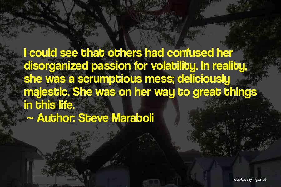 Confused Woman Quotes By Steve Maraboli