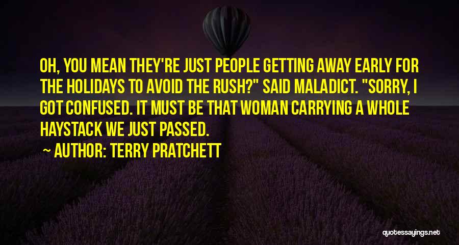 Confused Woman Quotes By Terry Pratchett