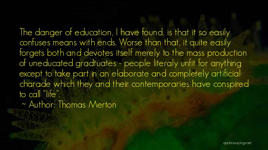 Confuses Quotes By Thomas Merton