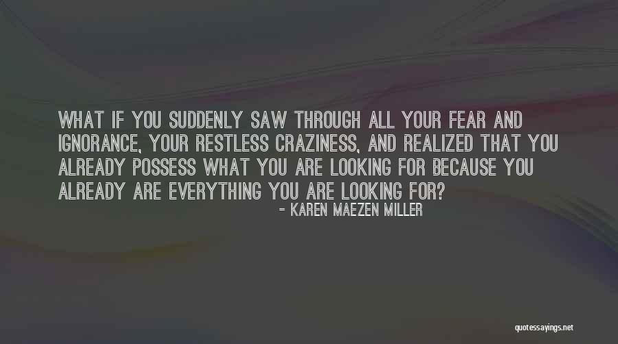 Confusing Girls Quotes By Karen Maezen Miller Confusing Girls Quotes By Karen Maezen Miller