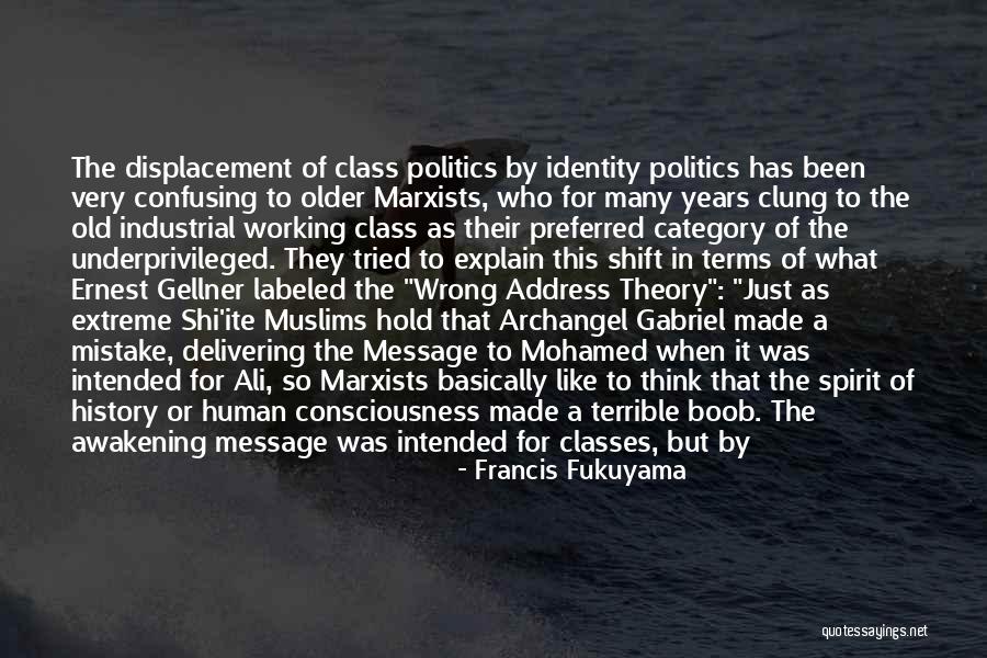 Confusing Old Quotes By Francis Fukuyama Confusing Old Quotes By Francis Fukuyama