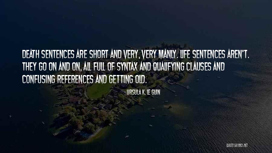 Confusing Old Quotes By Ursula K. Le Guin Confusing Old Quotes By Ursula K. Le Guin