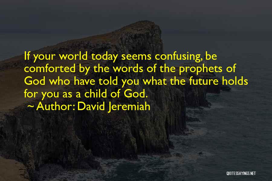 Confusing Words Quotes By David Jeremiah