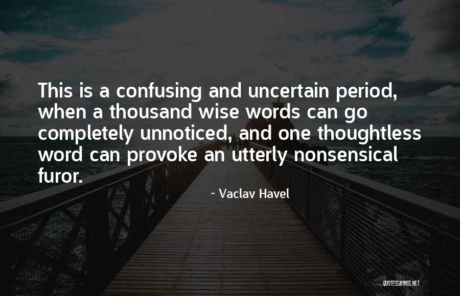 Confusing Words Quotes By Vaclav Havel Confusing Words Quotes By Vaclav Havel