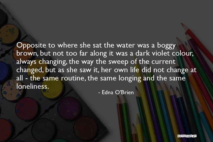 Confusingly Quotes By Edna O'Brien Confusingly Quotes By Edna O'Brien