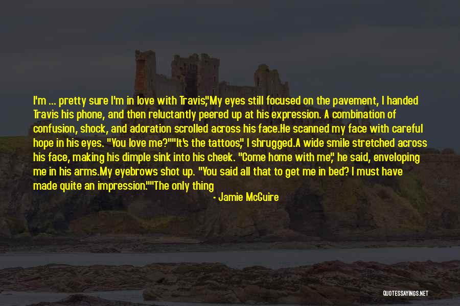 Confusion About Love Quotes By Jamie McGuire