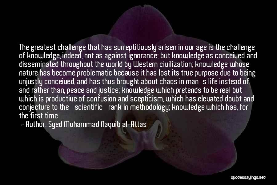 Confusion And Chaos Quotes By Syed Muhammad Naquib Al-Attas