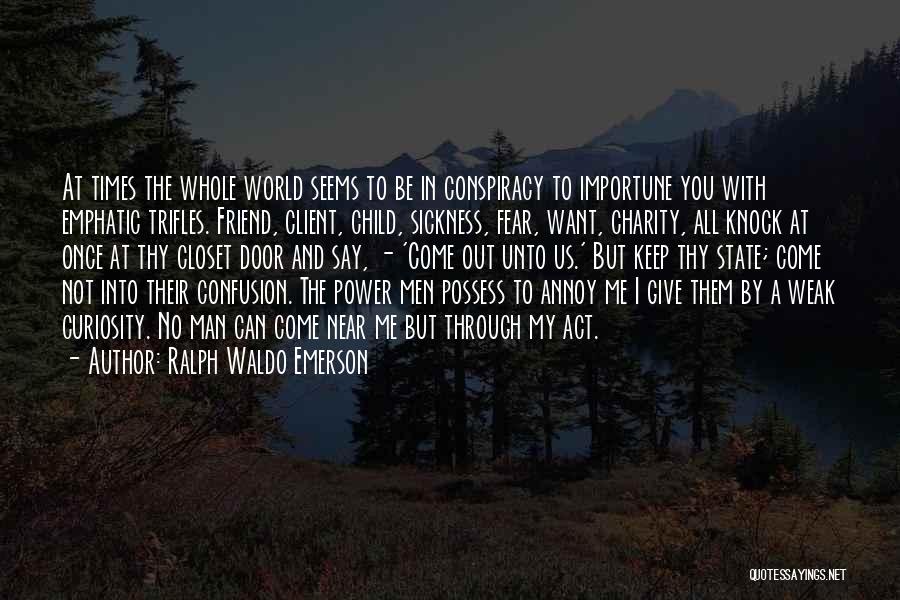 Confusion And Frustration Quotes By Ralph Waldo Emerson