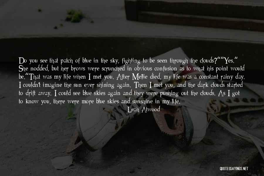 Confusion In Love And Life Quotes By Leah Atwood Confusion In Love And Life Quotes By Leah Atwood