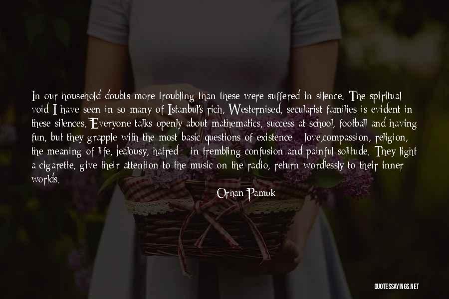 Confusion In Love And Life Quotes By Orhan Pamuk